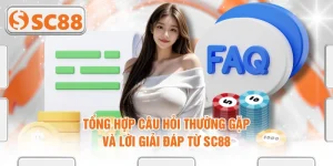 Tổng Hợp Câu Hỏi Thường Gặp Và Lời Giải Đáp Từ SC88